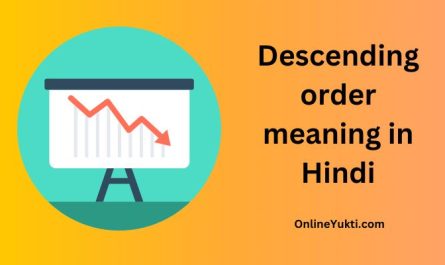 Descending order meaning in Hindi