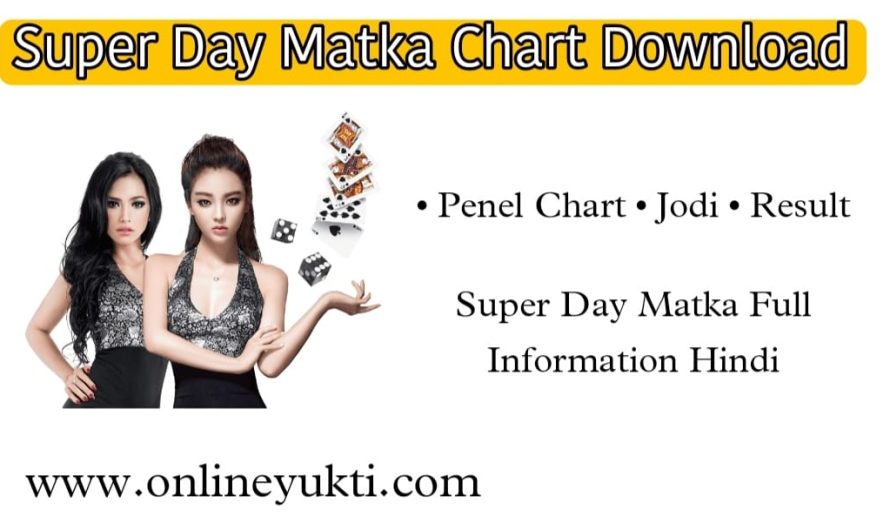 Super Day Chart | Super Day Matka Result