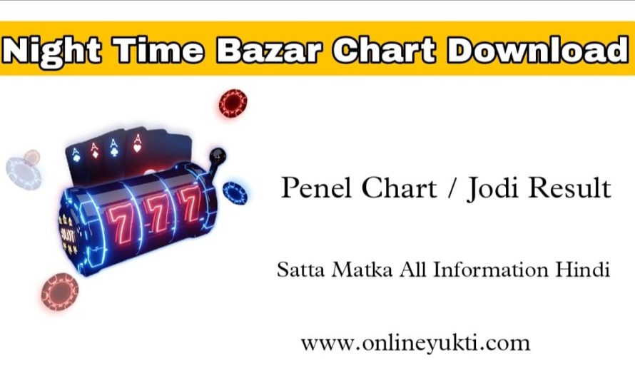 Night Time Bazar Chart | Night Time Bazar Result
