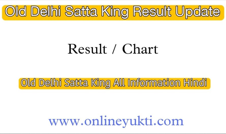 Old Delhi Satta King | Old Delhi Result