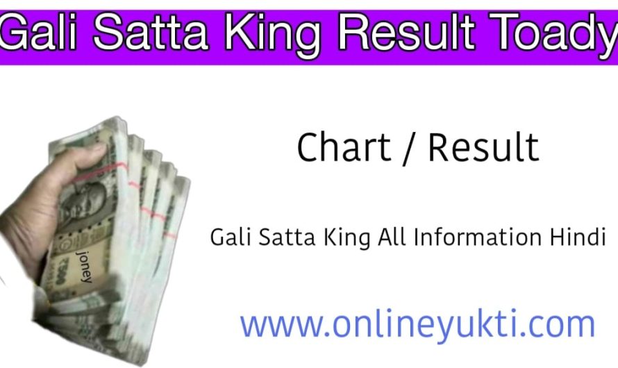 Gali Satta king 2022 | Gali Satta King Result